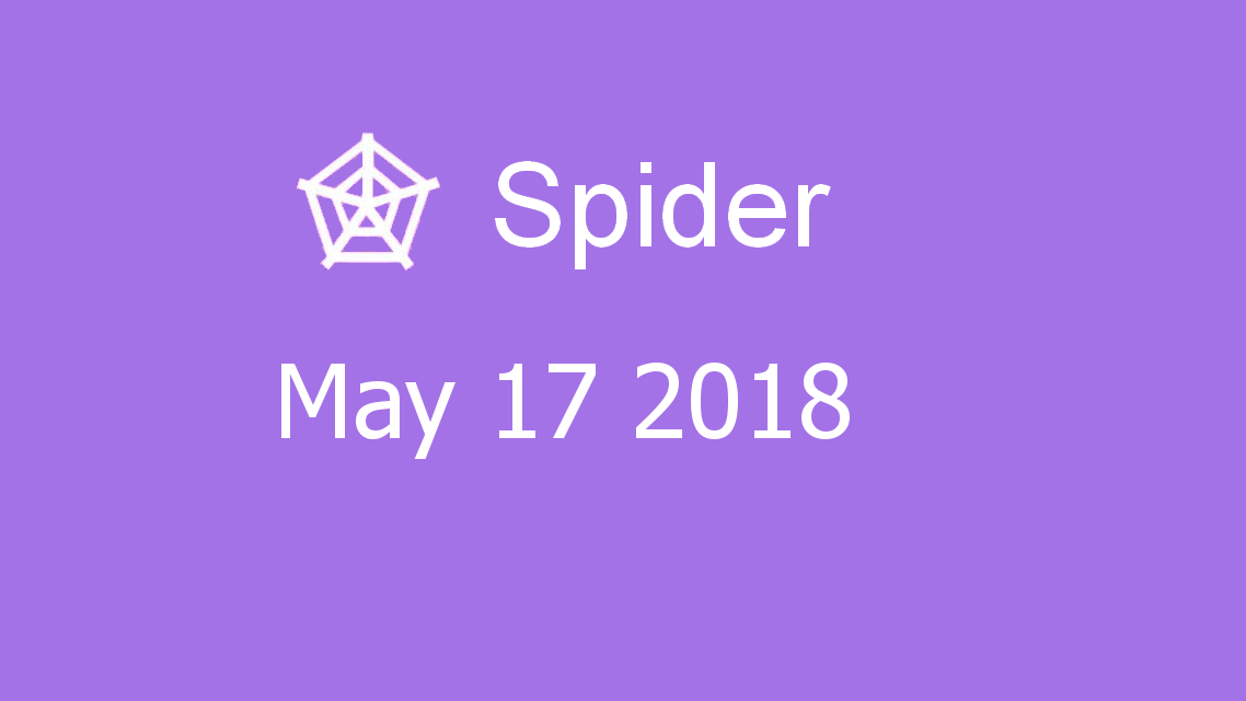 Microsoft solitaire collection - Spider - May 17 2018