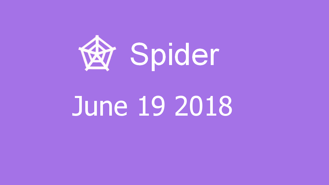 Microsoft solitaire collection - Spider - June 19 2018