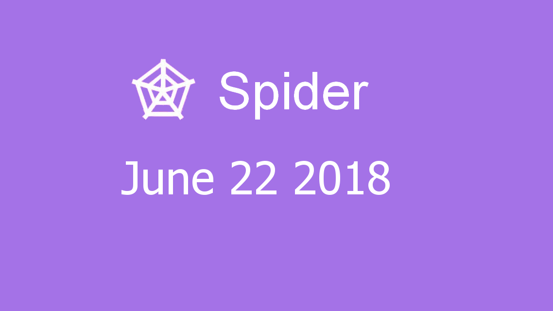 Microsoft solitaire collection - Spider - June 22 2018