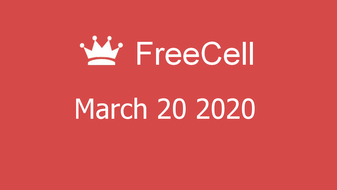 Microsoft solitaire collection - FreeCell - March 20 2020