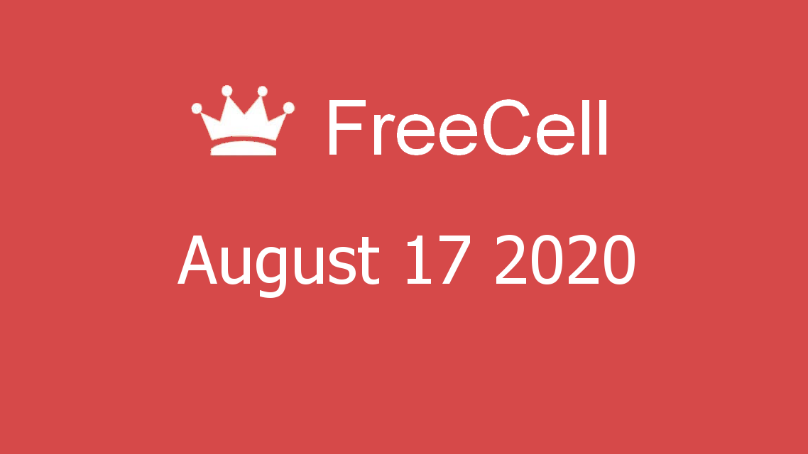 Microsoft solitaire collection - FreeCell - August 17 2020