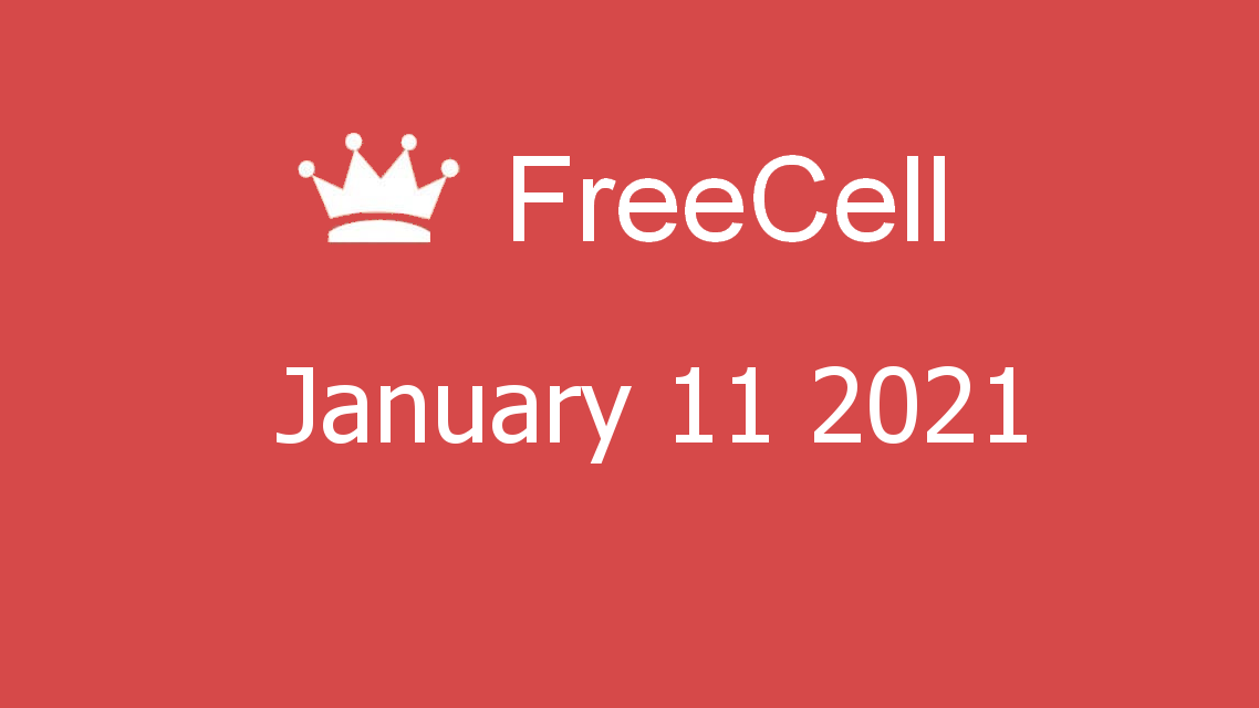 Microsoft solitaire collection - FreeCell - January 11 2021