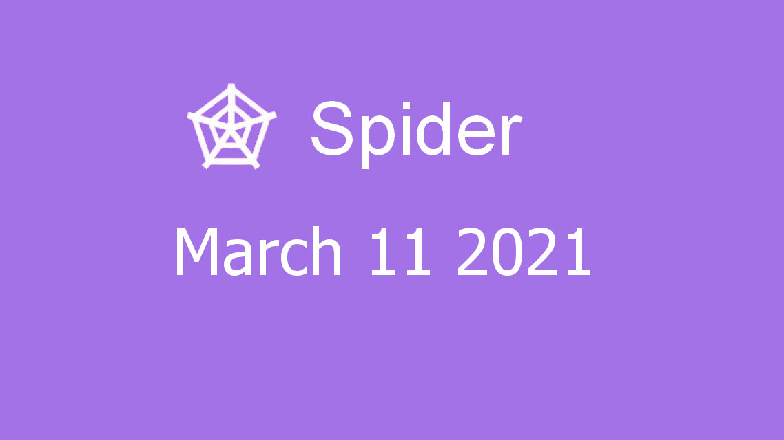 Microsoft solitaire collection - Spider - March 11 2021