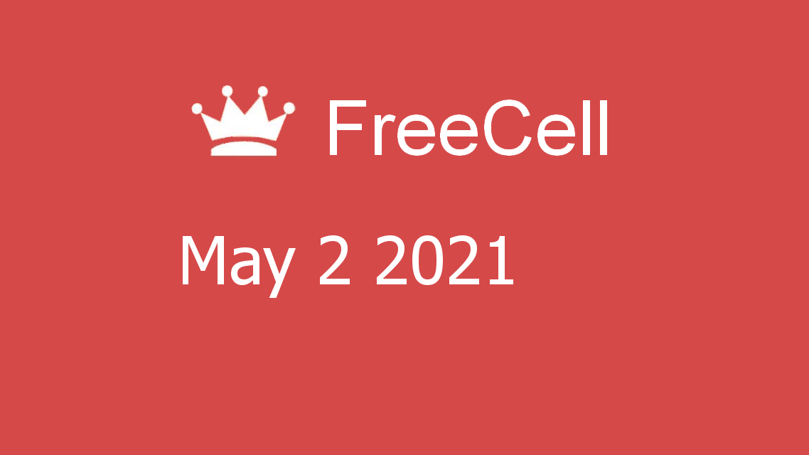Microsoft solitaire collection - FreeCell - May 02 2021