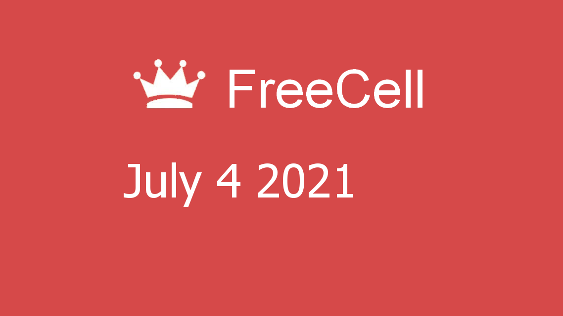 Microsoft solitaire collection - FreeCell - July 04 2021