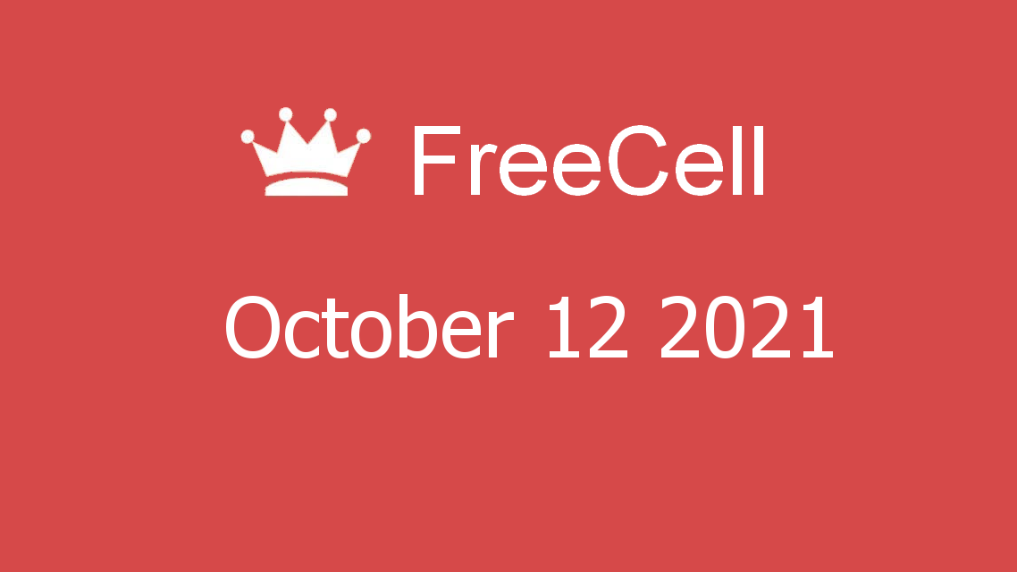 Microsoft solitaire collection - FreeCell - October 12 2021