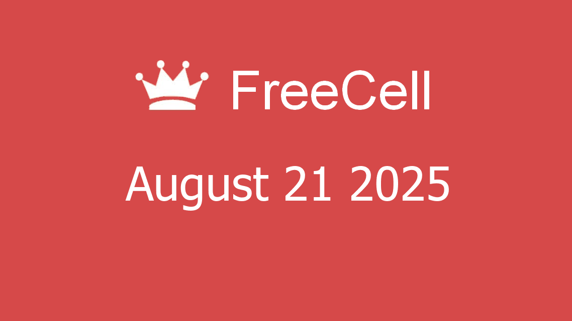 Microsoft solitaire collection - FreeCell - August 21 2025