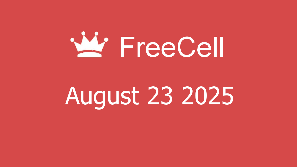 Microsoft solitaire collection - FreeCell - August 23 2025